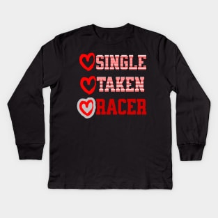 Single Taken Racer Valentines Day Heart Funny Kids Long Sleeve T-Shirt